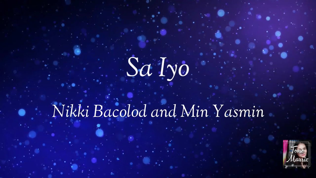 Sa Iyo - Nikki Bacolod & Min Yasmin | Karaoke