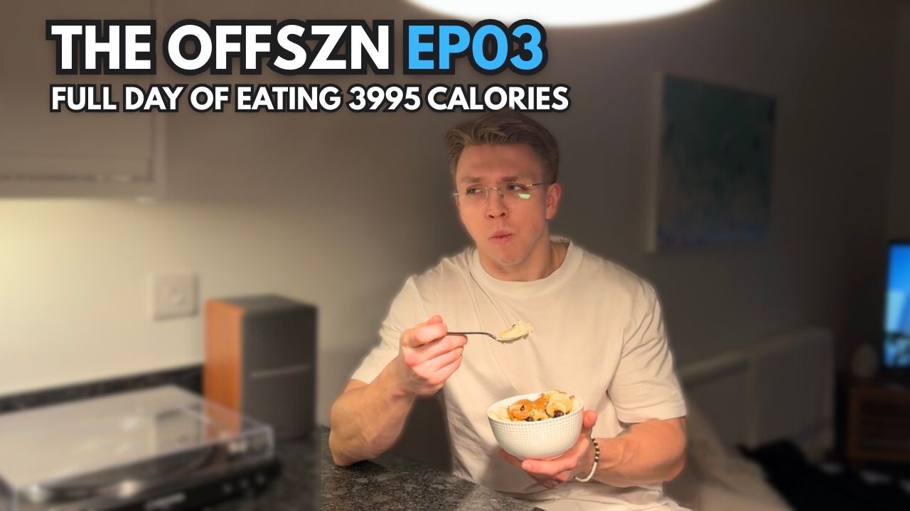 MY 4000 CALORIE BULKING DIET! THE OFFSZN EP03