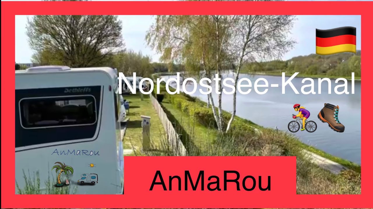 🇩🇪 NOK Schacht-Audorf+Rendsburg Wohnmobilstellplatz Kreishafen NordOstSeeKanal