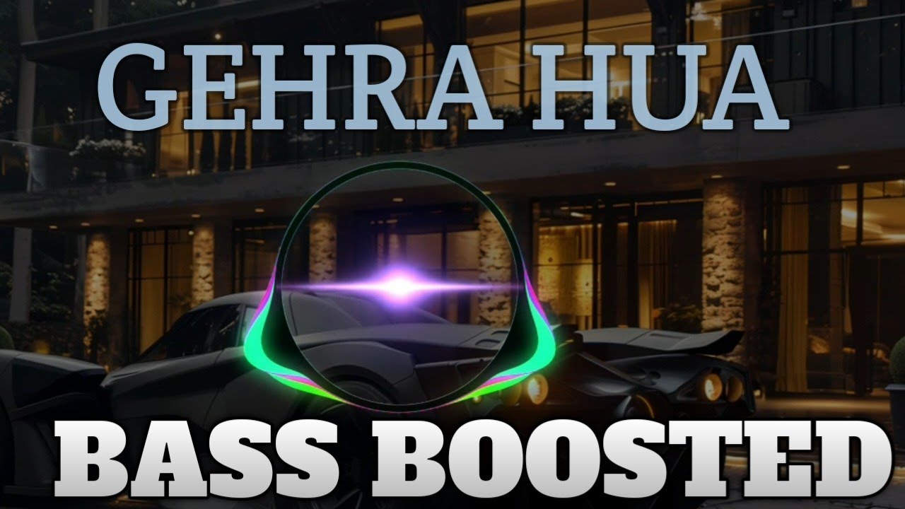 Gehra Hua [ BASS BOOSTED ] | Dhurandhar | Ranveer Singh | Sara Arjun | Bollywood Song 