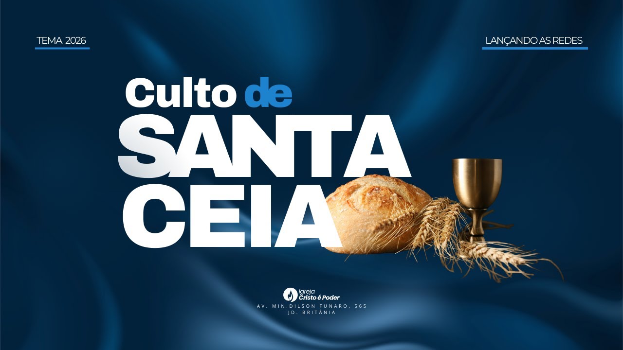 Igreja Cristo é Poder - CULTO DE SANTA CEIA   | 11 de Janeiro de 2026