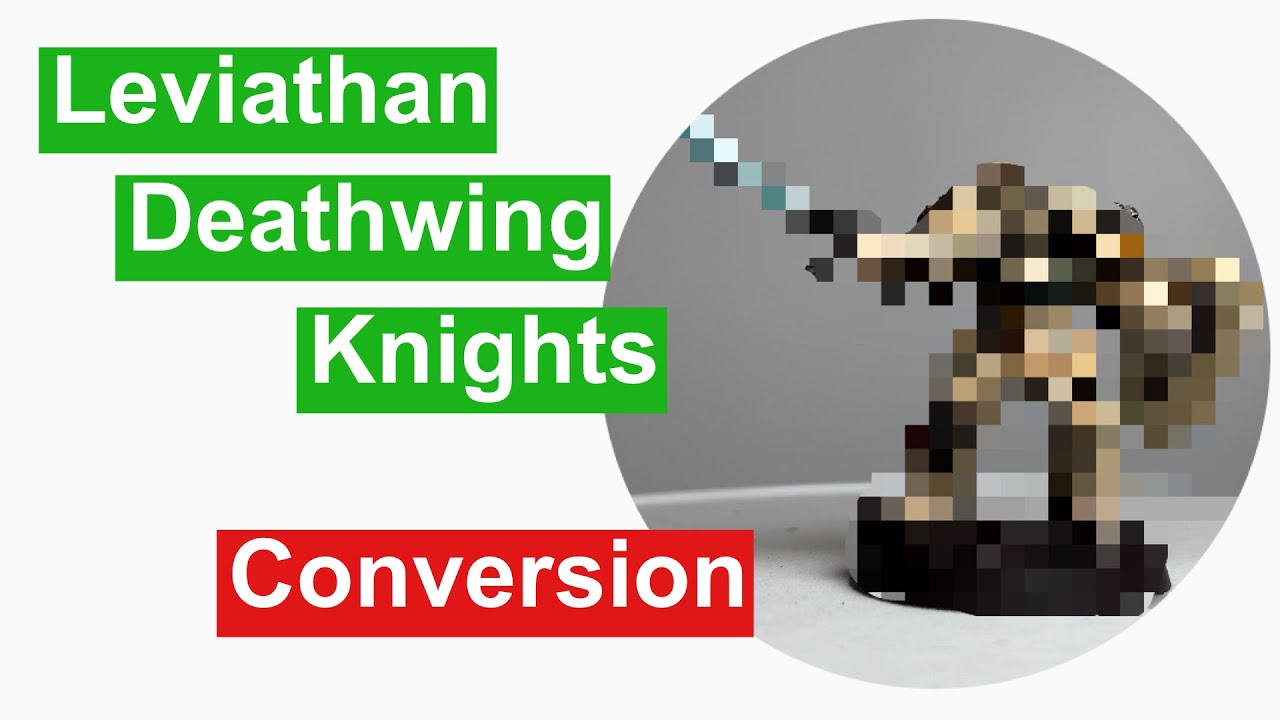Leviathan Terminator Deathwing Knights Conversion