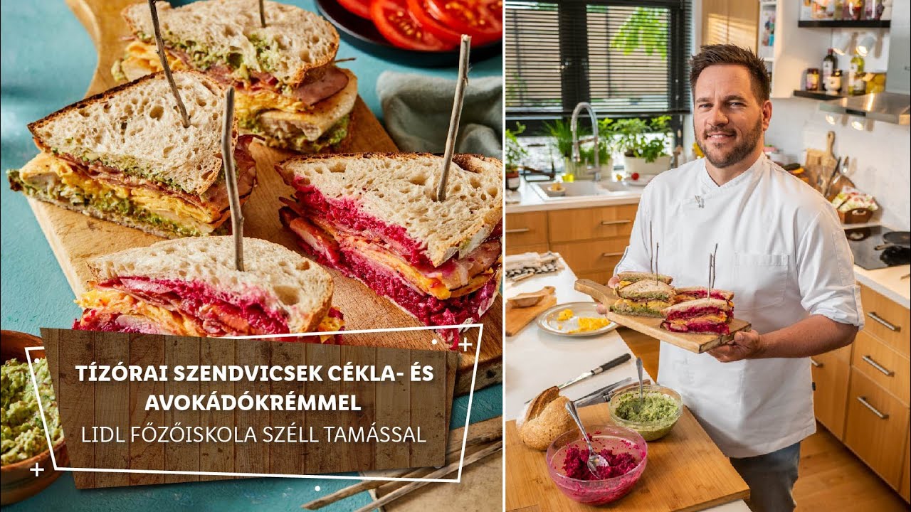 Iskolakezdés 2. 🎒 Tízórai szendvicsek cékla- és avokádókrémmel 🎒 - Lidl Főzőiskola Széll Tamással
