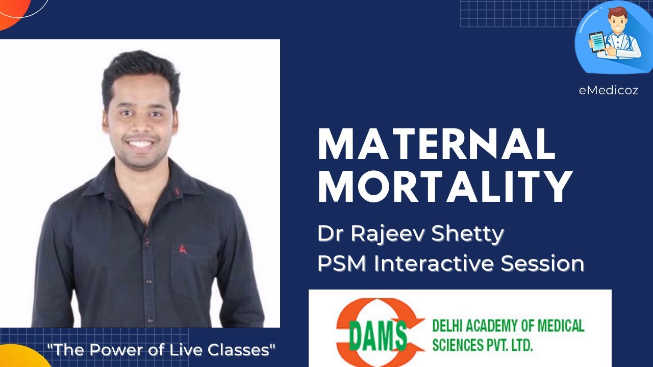 DAMS Interactive Class: PSM | Maternal Mortality by Dr Rajeev Shetty | NEET PG NEXT INI-CET MBBS
