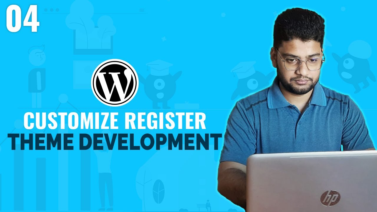Customize Register | WordPress Theme Development Tutorial Bangla | Part 04