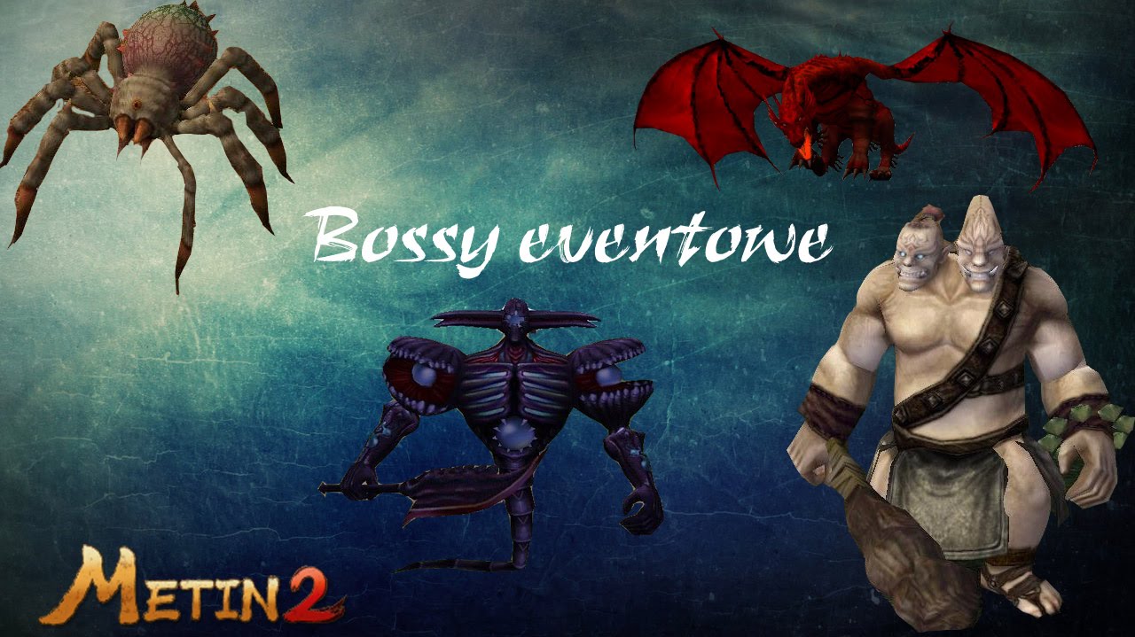METIN2.PL [WETAR] Bossy eventowe