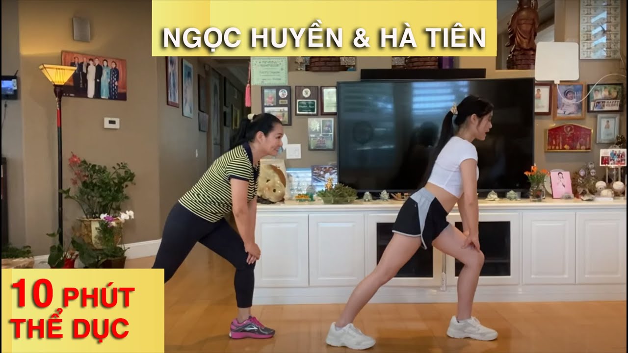 Ngọc Huyền V&agrave; Con G&aacute;i H&agrave; Ti&ecirc;n 10 Ph&uacute;t Thể Dục Mỗi Ng&agrave;y (One Take) | Đốt Mỡ To&agrave;n Th&acirc;n
