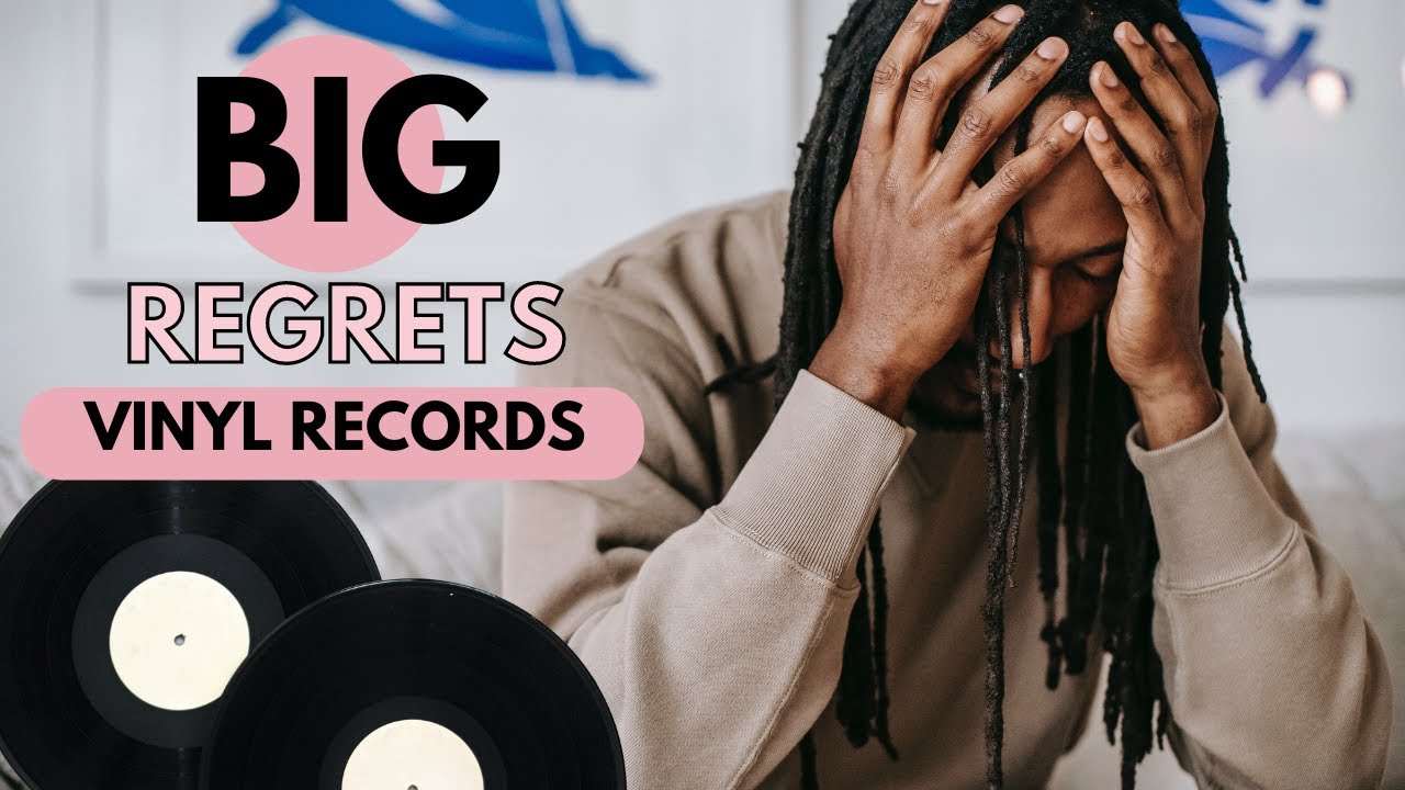 biggest regrets with vinyl records, after collecting 1 year [audiophile hifi vintage turntable]