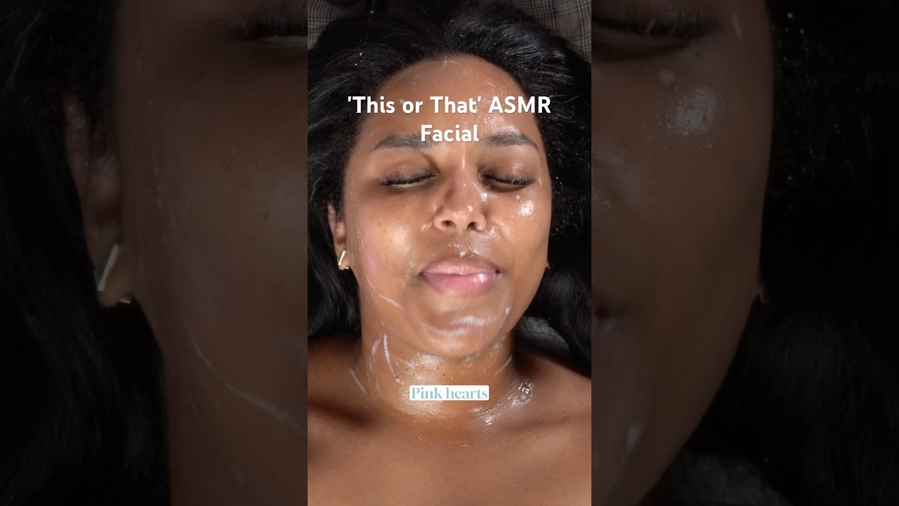 ASMR &lsquo;This or That&rsquo; Facial with Tanya Marie