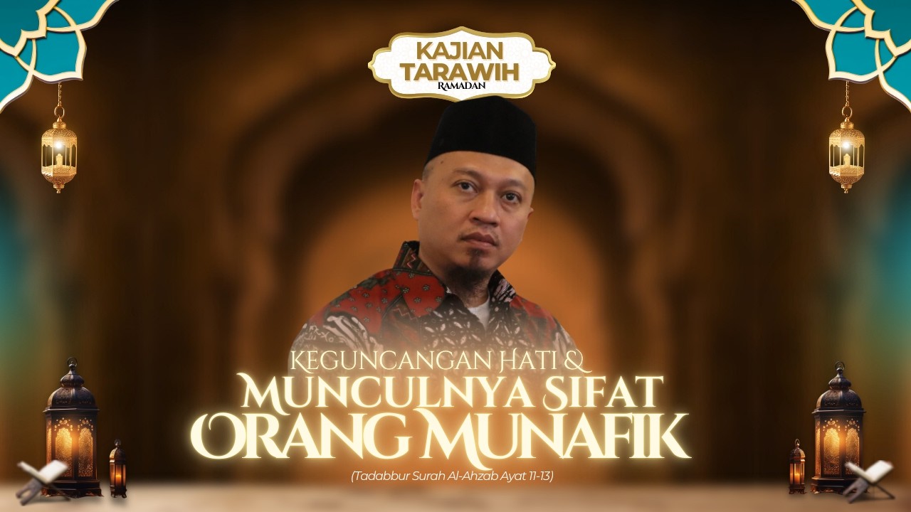 [LIVE] KajianTarawih Ramadan - Tadabbur Surah Al-Ahzab ayat 11-13 | Malam 6