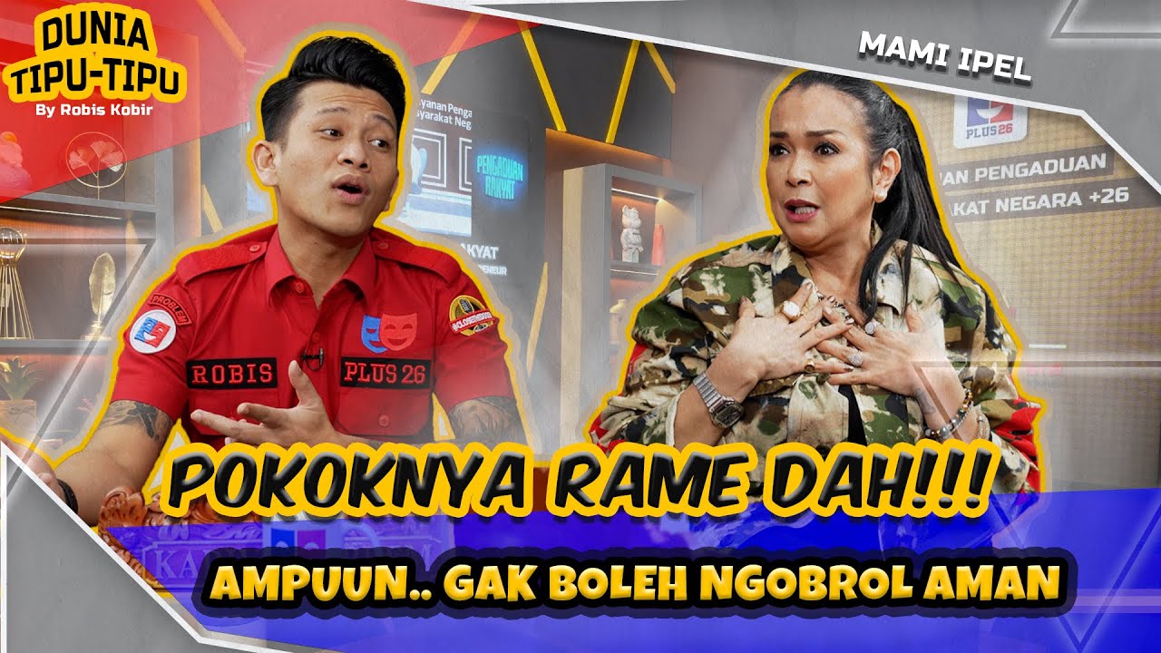PENYESALAN SEORANG MAMI IPEL. BISA NYESEL JUGA YA MI..?! | DUNIA TIPU-TIPU EPS. 198