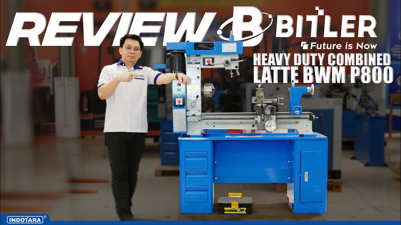 REVIEW MESIN MULTI FUNGSI BISA DRILLING, MILLING DAN BUBUT DARI BITLER, BWM P800