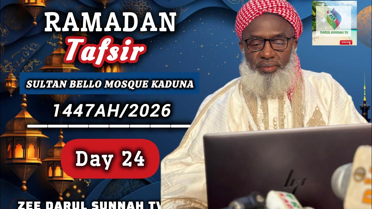 DAY 22, 24th Ramadan Tafsir 1447AH/2026 ||  Sheikh Dr. Ahmad Gumi