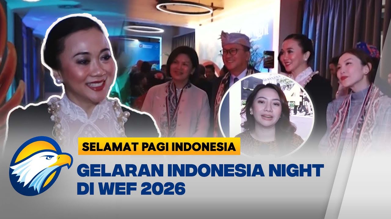 Indonesia Night 2026 Jadi Momen Memikat Investor Dunia - [Selamat Pagi Indonesia]