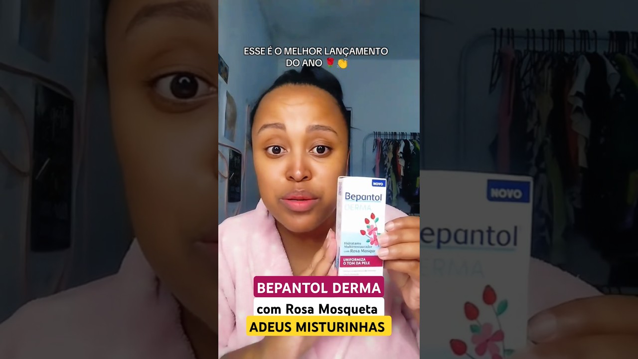 Bepantol Derma com Rosa Mosqueta pele hidratada e clareamento que realmente funciona #skincarereview