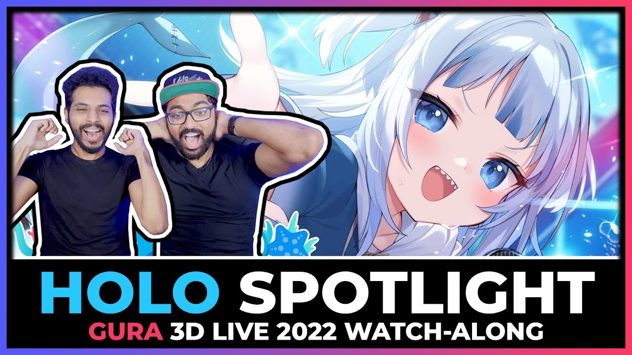 HOLOLIVE - GURA 3D LIVE WATCH-ALONG / REACTION | #Gura3DLive