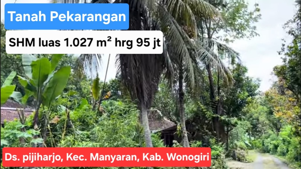 Tanah pekarangan MURAH, 2 SHM jejer L 1027m2. Hrg 95jt & 2160m2. Hrg 135jt