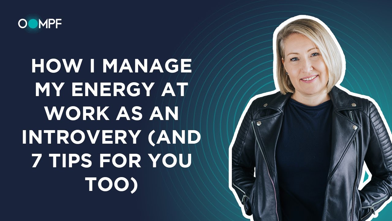 How I Manage My Energy at Work As an Introvert (and 7 Tips Tor You)