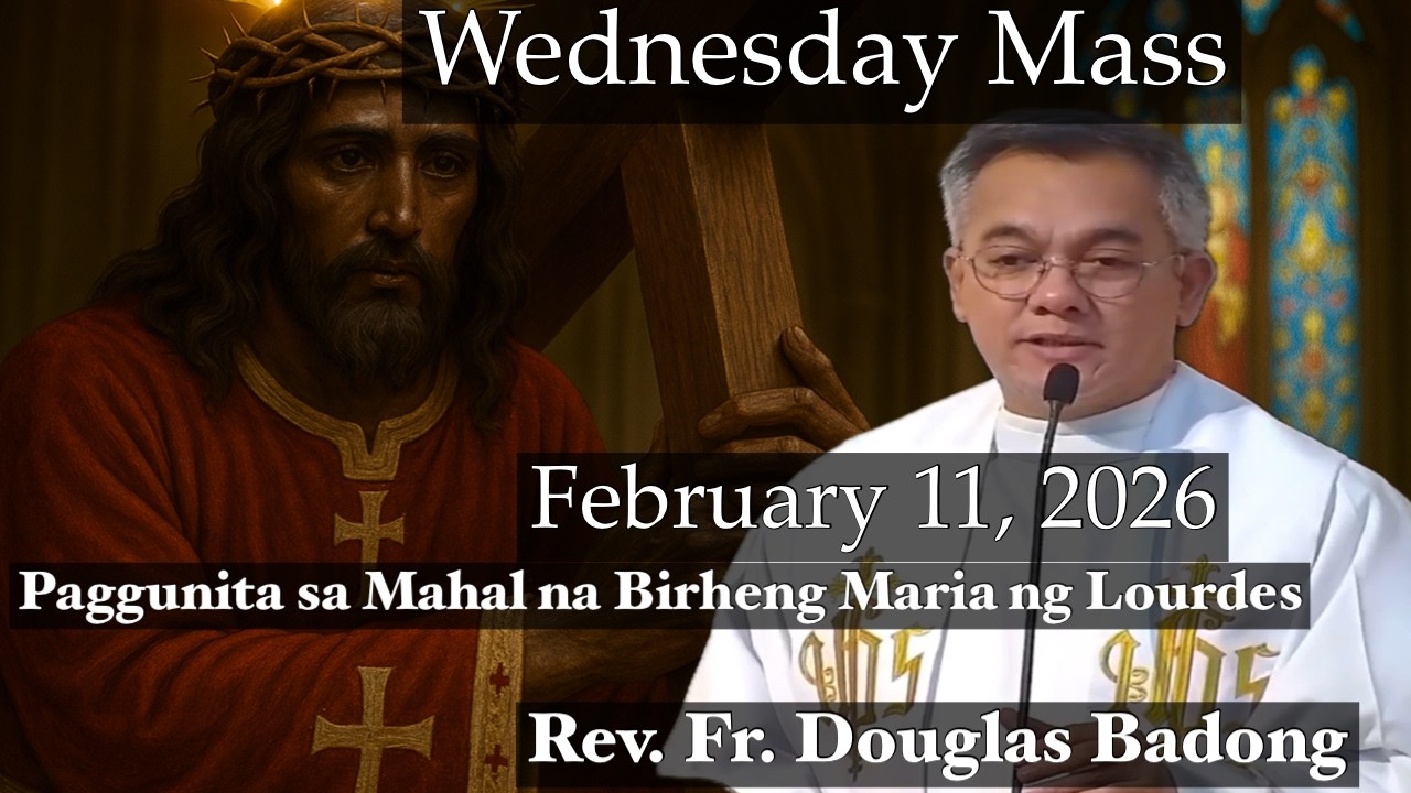QUIAPO CHURCH LIVE MASS TODAY FEBRUARY 11, 2026 REV. FR. DOUGLAS BADONG