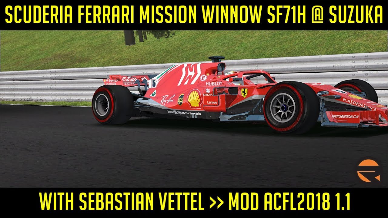 [rFactor] Scuderia Ferrari Mission Winnow SF71H @ Suzuka with Sebastian Vettel ► Mod ACFL2018 1.1
