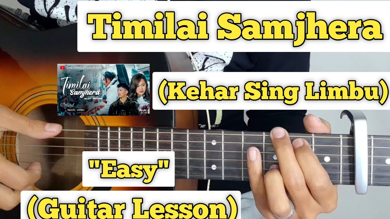 Timilai Samjhera - Kehar Sing Limbu | Guitar Lesson | Easy Chords |