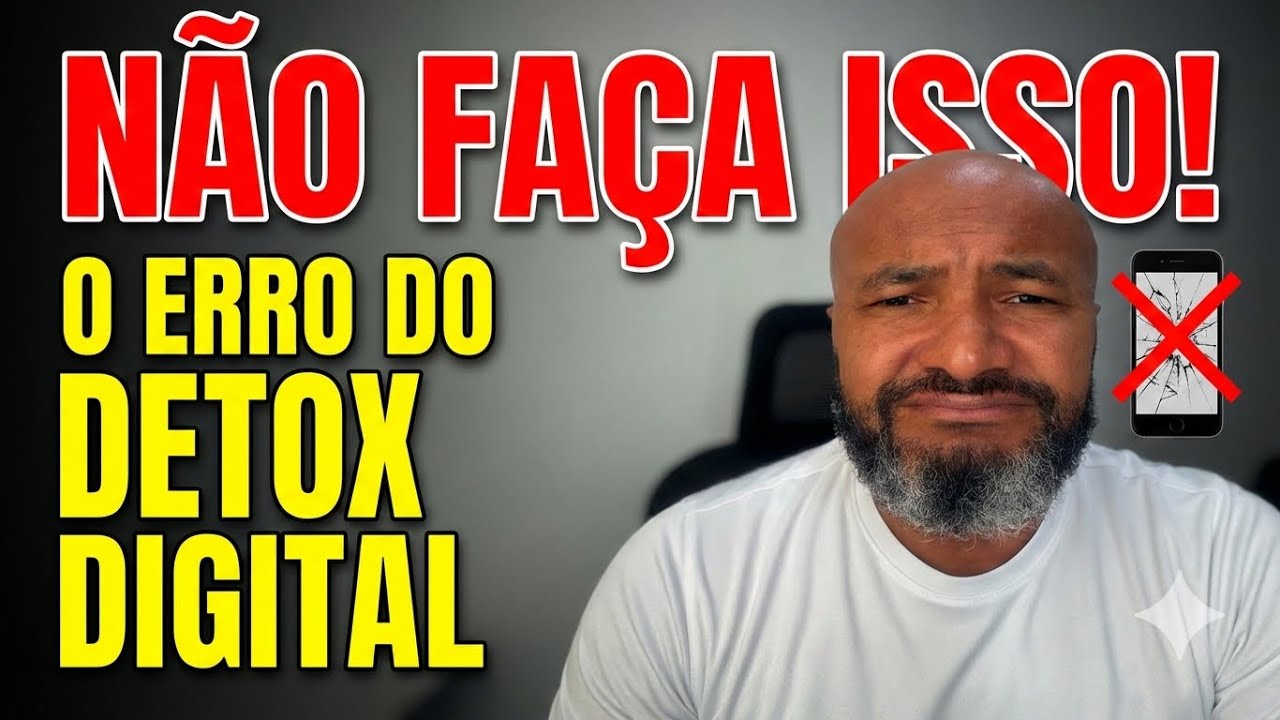 O Maior Erro ao Tentar Largar o Celular (Cuidado com a Abstinência!) - Parte 3 DETOX DIGITAL 