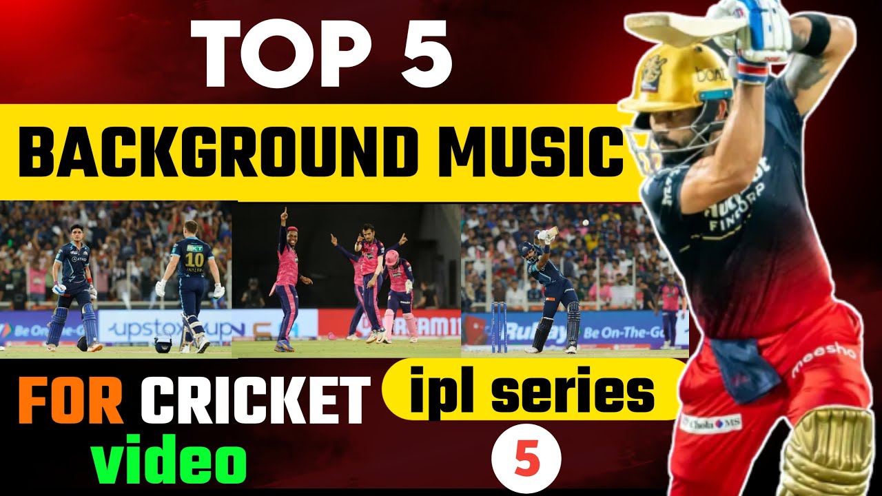 Top 5 best background music for cricket video || cricket video background music no copyright