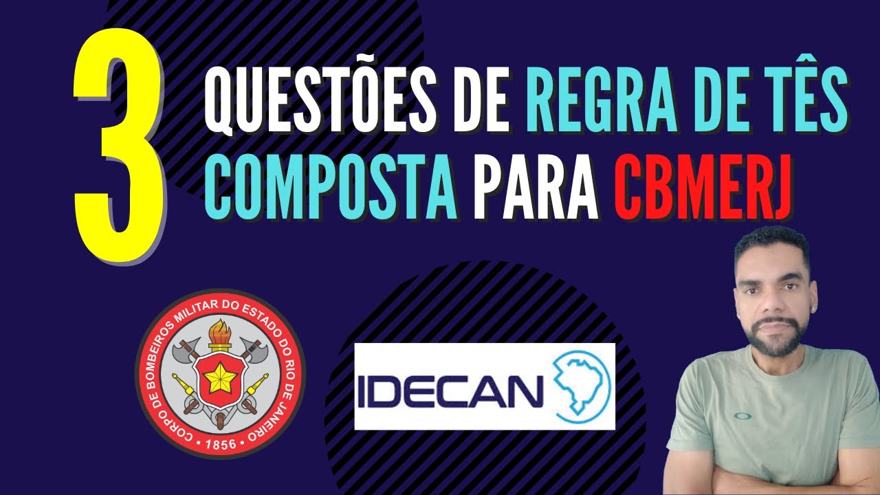 3 QUESTÕES DE REGRA DE TRÊS COMPOSTA - IDECAN - CBMERJ