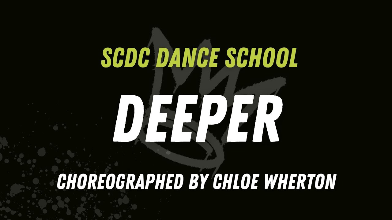 SCDC - IAMNOBODI. - Deeper - Choreographed by Chloe Wherton