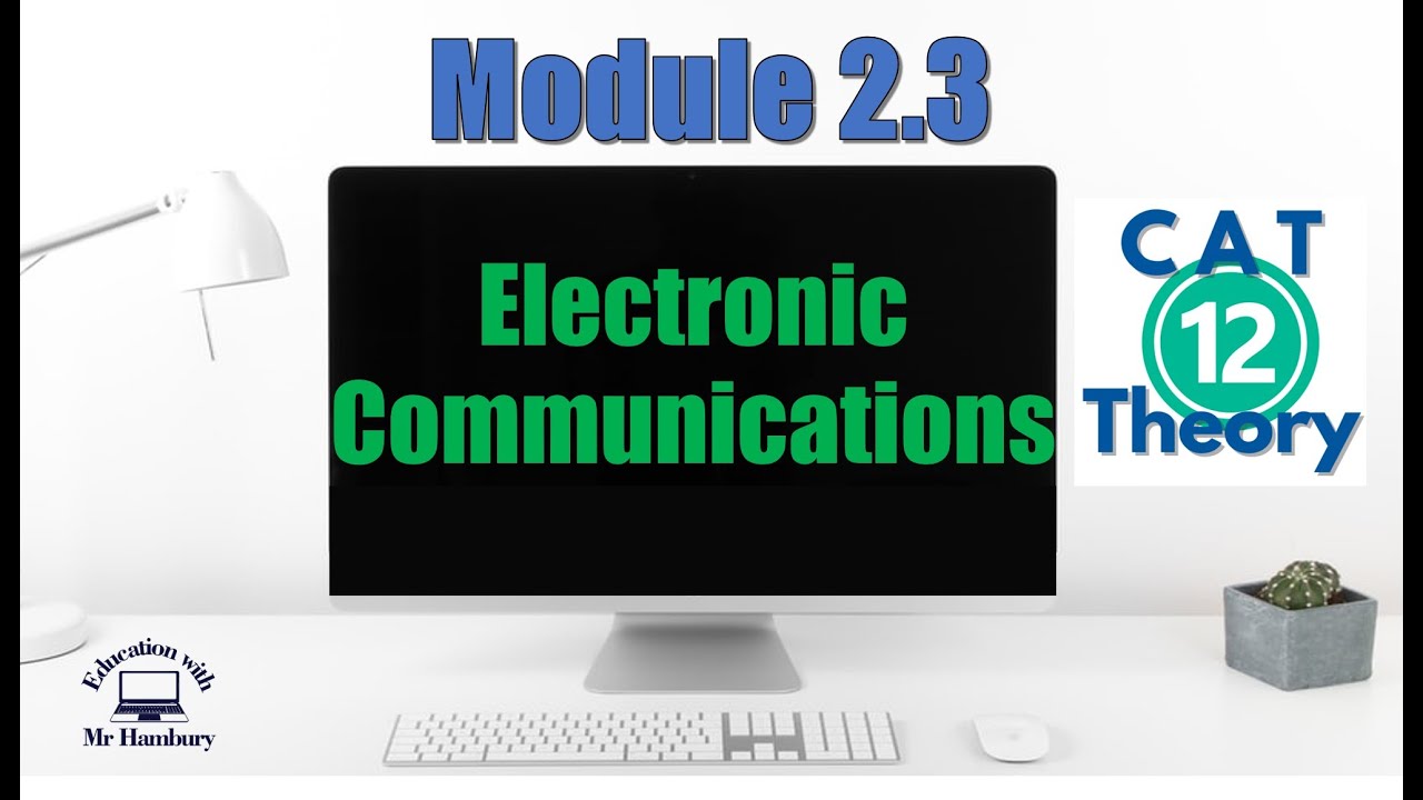 Module 2.3 | Electronic Communication | Grade 12 | *UPDATED*