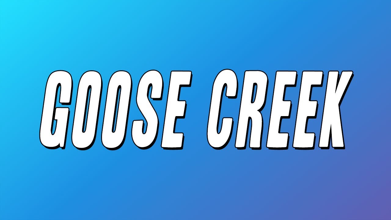 Jace! - Goose Creek (Lyrics)