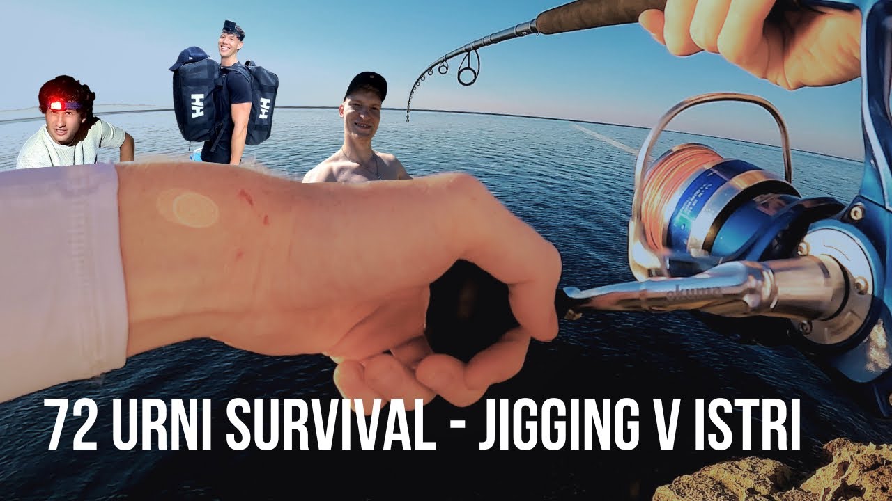 72 - Urni Survival Jigging Session v Istri