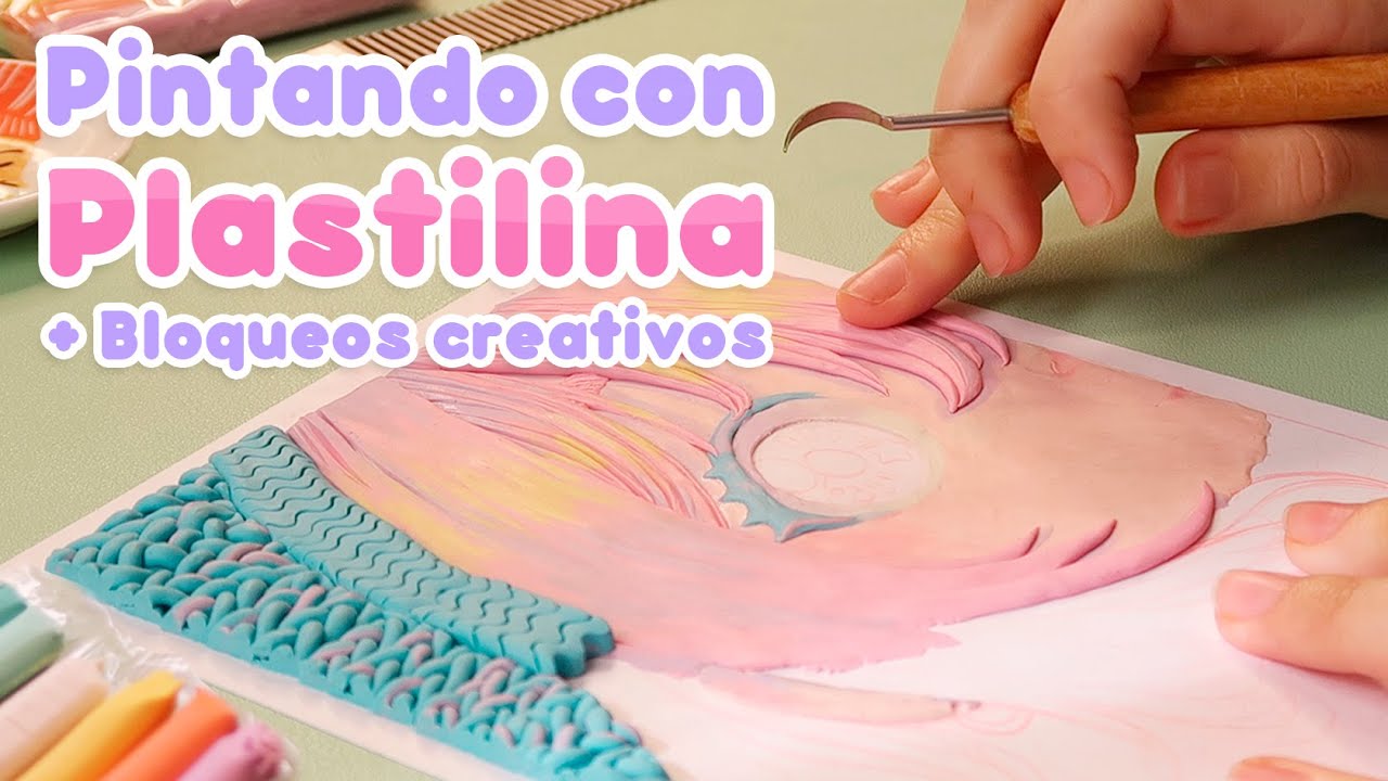 Cómo superar los BLOQUEOS CREATIVOS 😵 | Pintando con PLASTILINA 🌈