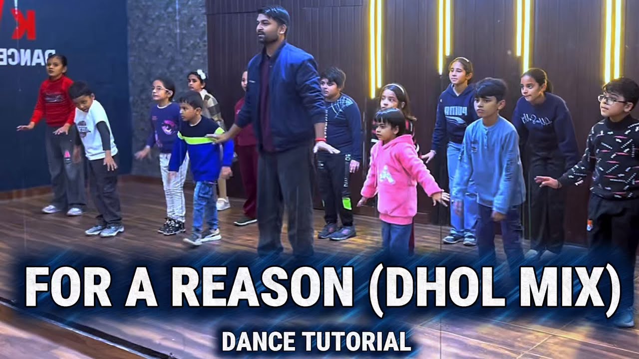 FOR A REASON - DHOL MIX | DANCE TUTORIAL | KVS DANCE STUDIO