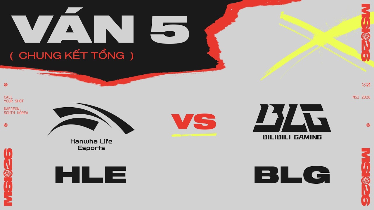 HLE против BLG | 5-я карта | MSI 2026 &mdash; Гранд-финал