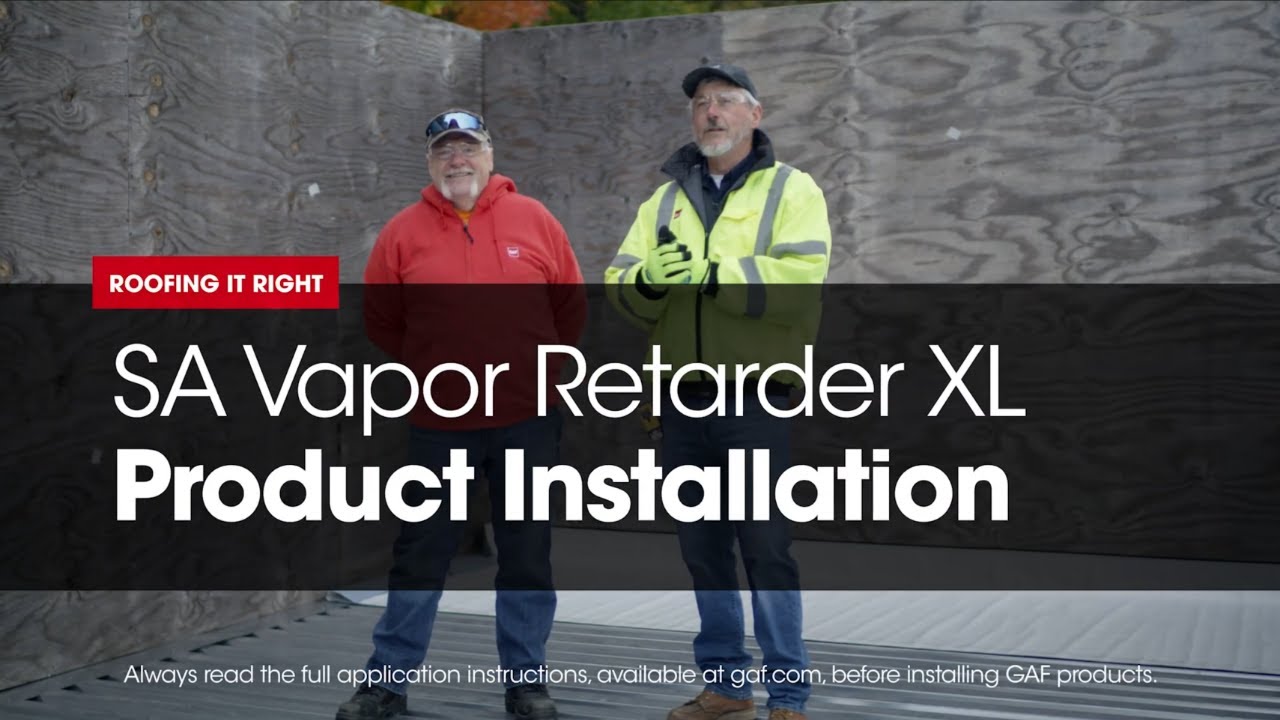 GAF SA Vapor Retarder XL Product Installation | Roofing It Right with Dave and Wally | GAF Roofing