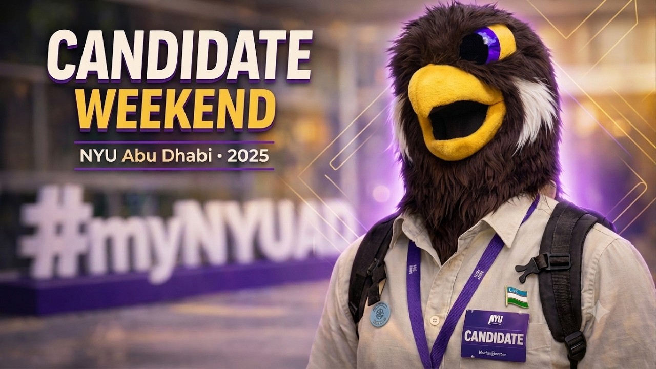 Candidate Weekend 2025 | NYU Abu Dhabi