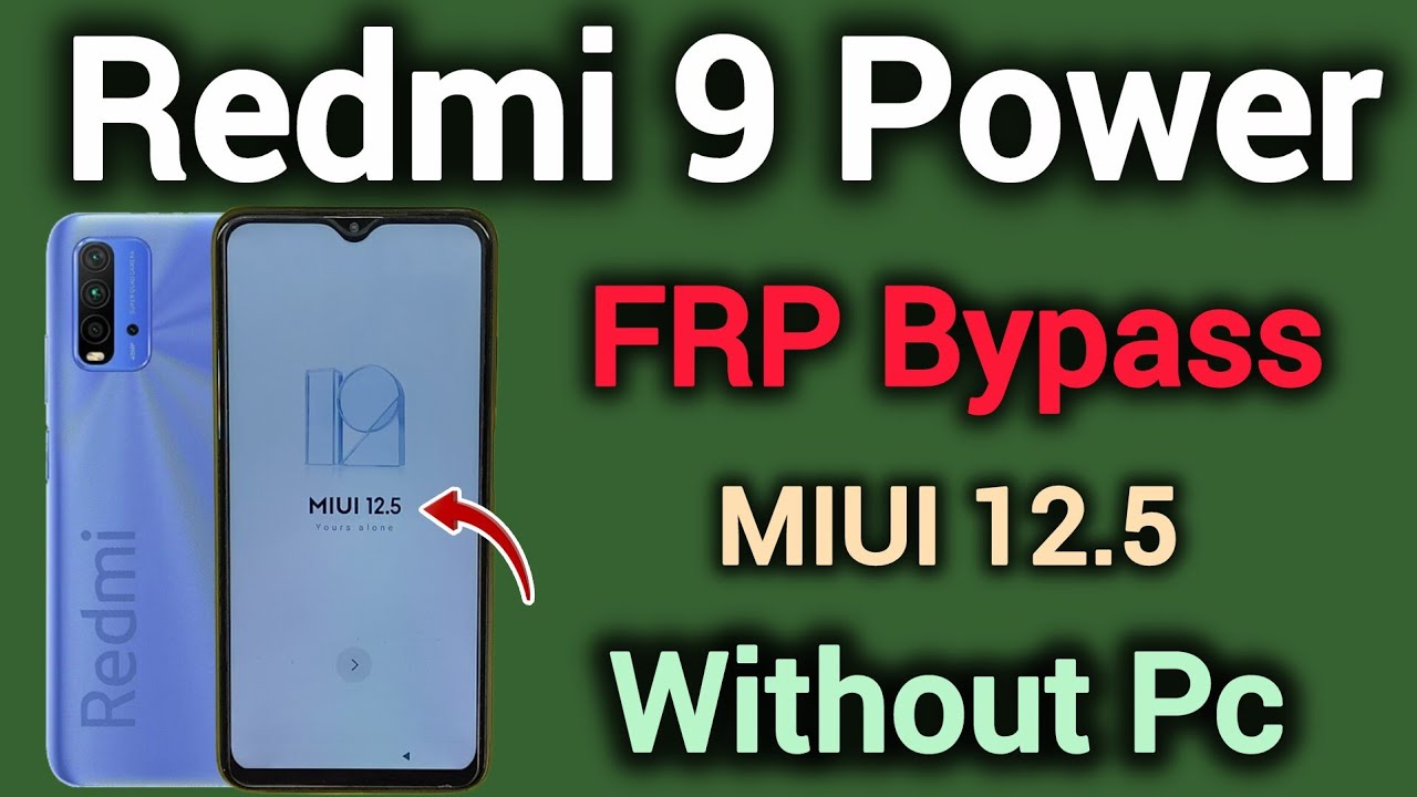 Redmi 9 Power || FRP Bypass || MIUI 12.5 || New Method || Without Pc || Verify Your Account 2025.