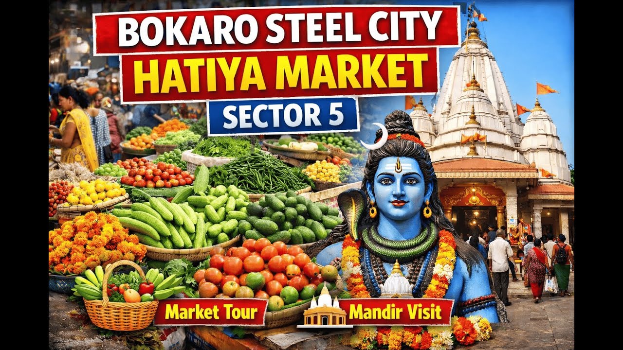 Bokaro Steel City Sector 5 Hatiya Market 😍 | Full Market + Mandir Tour Vlog