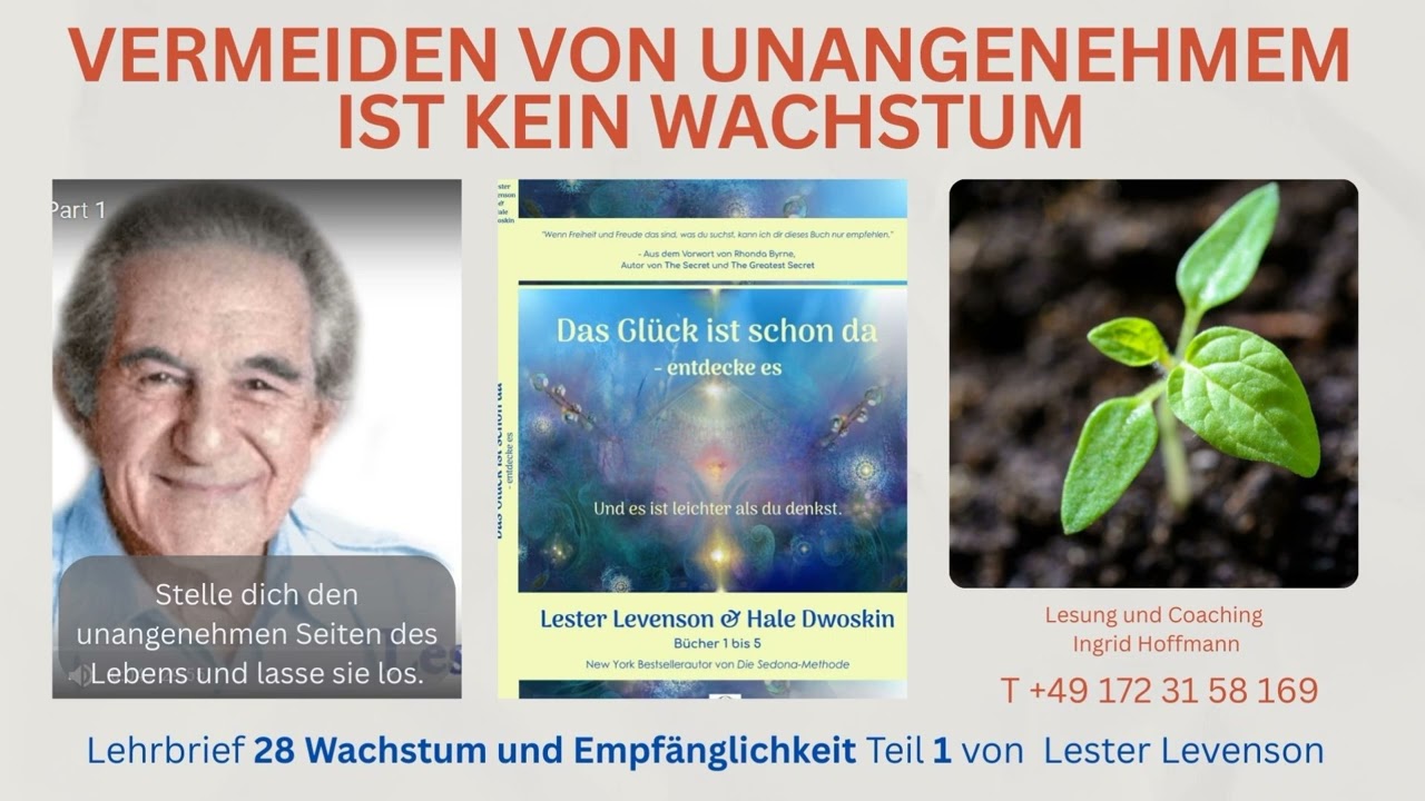 Lester Levenson: Unangenehmes zu vermeiden ist kein Wachstum