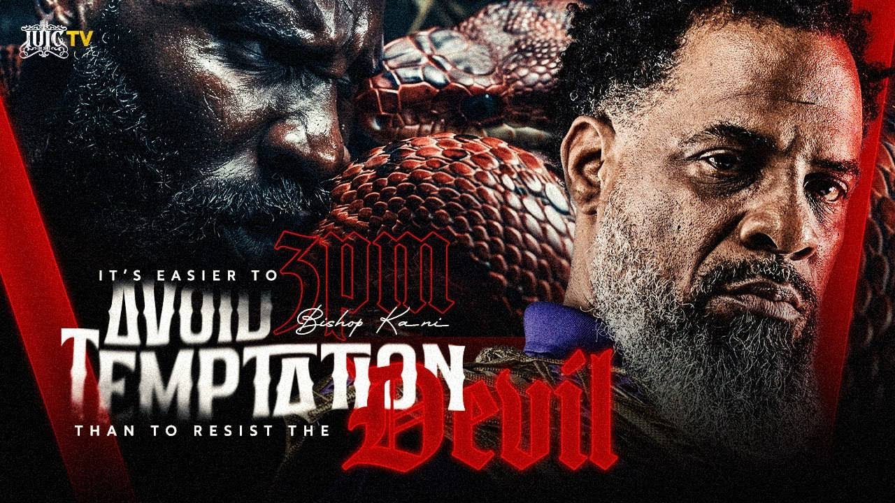 It's Easier To Avoid Temptation Than To Resist The Devil