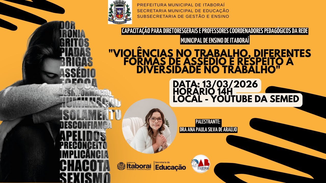 Violências no trabalho, diferentes formas de assédio e respeito à diversidade no trabalho