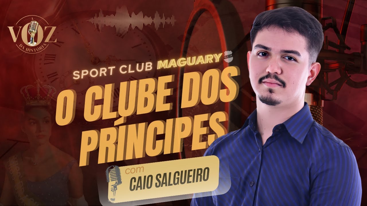 Hist&oacute;ria do CLUBE MAGUARY, com Caio Salgueiro
