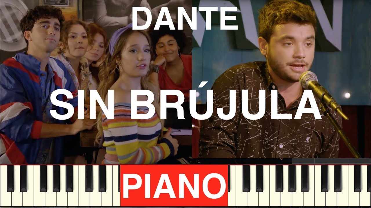 Dante - Sin Brújula - Piano Cover - Instrumental