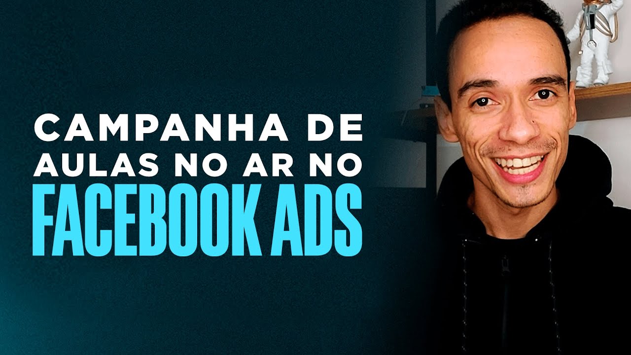 Como Criar uma Campanha de Aulas no Ar no Facebook Ads | Tráfego para Lançamento