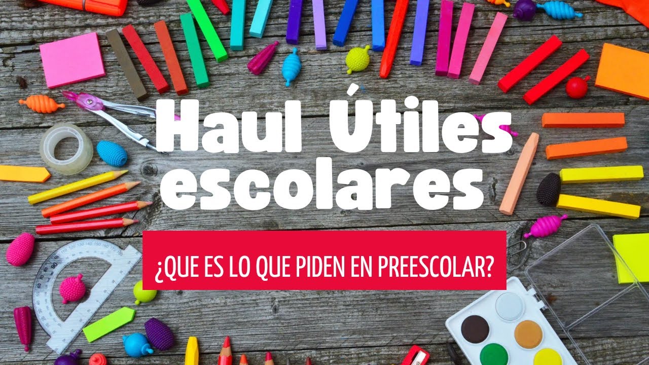 Haul Útiles preescolares ¿Que es lo que piden para preescolar? #preescolar