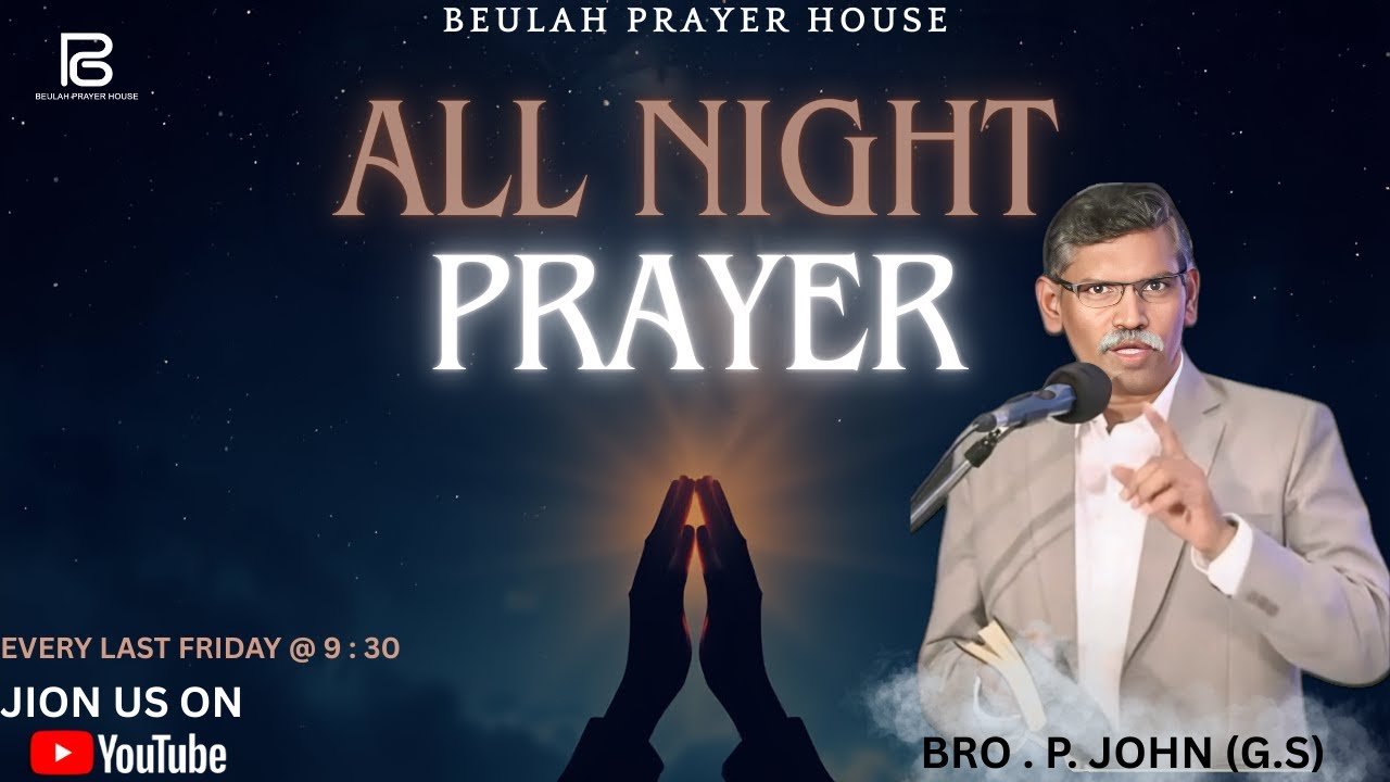 NIGHT PRAYER | BEULAH PRAYER HOUSE |30/1/2026 | BRO. P. JOHN