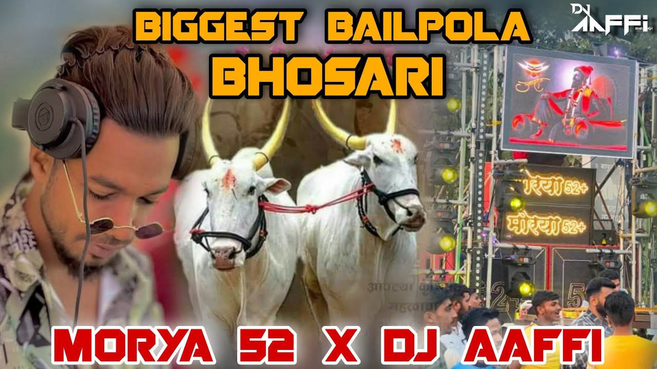 Dj Aaffi Official | Biggest Bail Pola Bhosari | Morya 52 Sound | Bail Pola Sound Competition