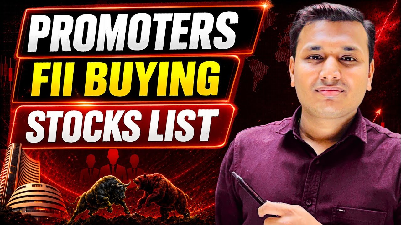Promoters & FII Buying Stocks | Stocks To Watch Now | SEBI Registered RA | Shubham Agrawal