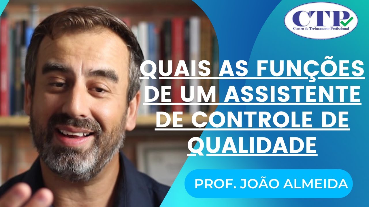 QUAIS AS FUNÇÕES DE UM ASSISTENTE DE CONTROLE DE QUALIDADE